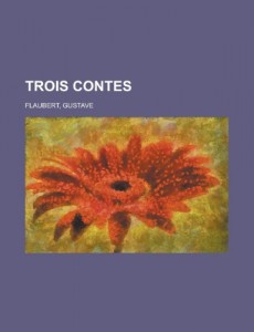 Trois Contes (French Edition)
