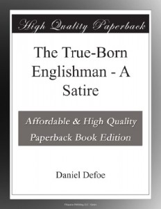 The True-Born Englishman – A Satire