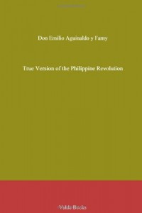 True Version of the Philippine Revolution