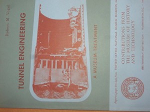 Tunnel engineering; a museum treatment.