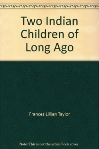 Two Indian Children of Long Ago