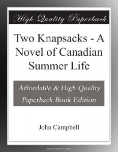 Two Knapsacks – A Novel of Canadian Summer Life