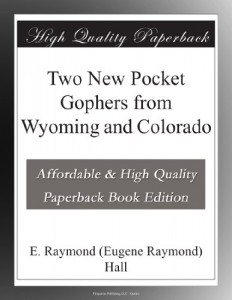 Two New Pocket Gophers from Wyoming and Colorado