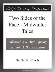 Two Sides of the Face – Midwinter Tales