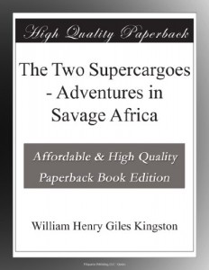 The Two Supercargoes – Adventures in Savage Africa