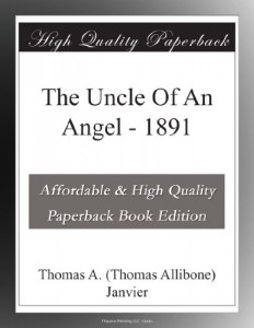 The Uncle Of An Angel – 1891