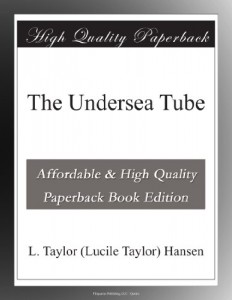 The Undersea Tube