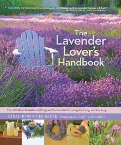 The Lavender Lover’s Handbook: The 100 Most Beautiful and Fragrant Varieties for Growing, Crafting, and Cookin by unknown (5/1/2012)