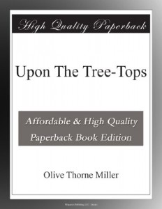 Upon The Tree-Tops