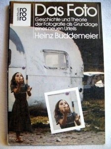 Das Foto: Geschichte und Theorie der Fotografie als Grundlage eines neuen Urteils (Rororo Sachbuch) (German Edition)
