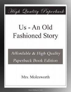 Us – An Old Fashioned Story