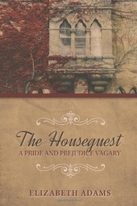 The Houseguest A Pride and Prejudice Vagary