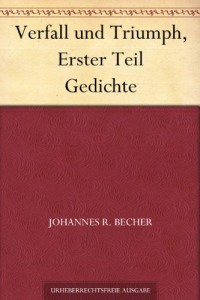 Verfall und Triumph, Erster Teil Gedichte (German Edition)