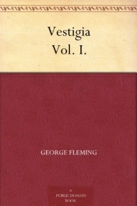 Vestigia Vol. I.
