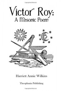Victor Roy A Masonic Poem