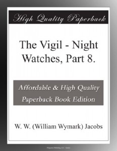 The Vigil – Night Watches, Part 8.