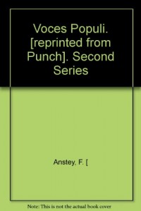 Voces populi: (reprinted from “Punch”) (Longmans’ pocket library)