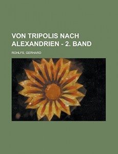 Von Tripolis nach Alexandrien – 2. Band (German Edition)