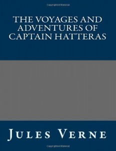 The Voyages and Adventures of Captain Hatteras