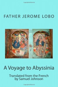 A Voyage to Abyssinia: Translated from the French by Samuel Johnson
