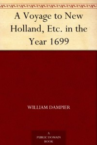 A Voyage to New Holland, Etc. in the Year 1699