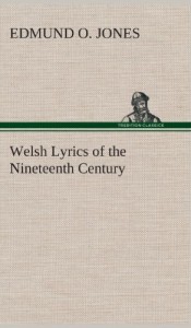 Welsh Lyrics of the Nineteenth Century