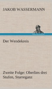 Der Wendekreis – Zweite Folge Oberlins Drei Stufen, Sturreganz (German Edition)
