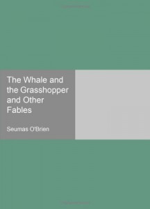 The Whale and the Grasshopper and Other Fables