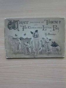 WHAT BECAME OF THEM AND THE CONCEITED LITTLE PIG