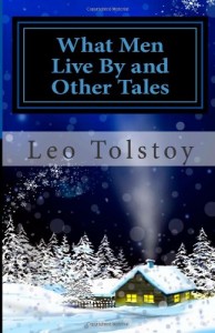 What Men Live By and Other Tales