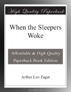 When the Sleepers Woke