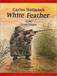 White Feather: Carlos Hathcock, USMC Scout Sniper