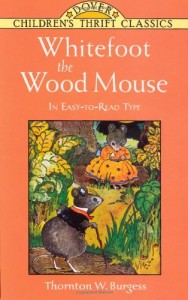 Whitefoot the Wood Mouse: In Easy-to-Read Type (Dover Children’s Thrift Classics)