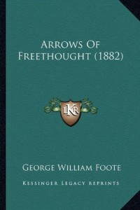 Arrows Of Freethought (1882)