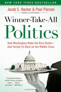 Winner-Take-All Politics: How Washington Made the Rich Richer–and Turned Its Back on the Middle Class
