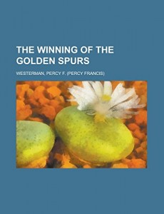 The Winning of the Golden Spurs