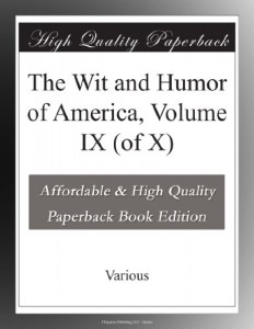 The Wit and Humor of America, Volume IX (of X)