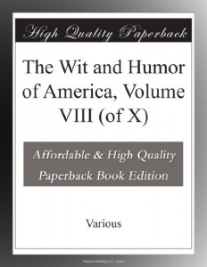 The Wit and Humor of America, Volume VIII (of X)