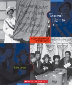 Women’s Right to Vote (Cornerstones of Freedom: Second)