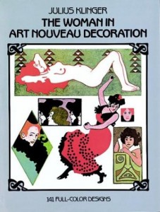 The Woman in Art Nouveau Decoration: 141 Full-Color Designs (Dover Pictorial Archives)