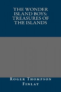 The Wonder Island Boys: Treasures of the Islands
