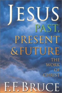 Jesus Past, Present & Future: The Work of Christ