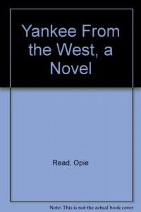 Yankee From the West, a Novel