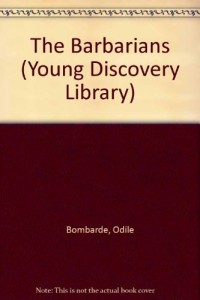 The Barbarians (Young Discovery Library)