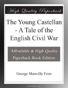 The Young Castellan – A Tale of the English Civil War