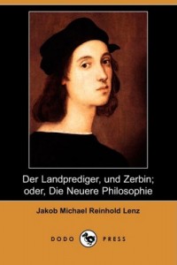 Der Landprediger, Und Zerbin; Oder, Die Neuere Philosophie (Dodo Press) (German Edition)