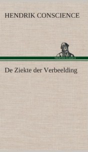 de Ziekte Der Verbeelding (Dutch Edition)