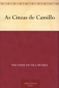 As Cinzas de Camillo (Portuguese Edition)