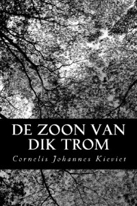 De Zoon van Dik Trom (Dutch Edition)