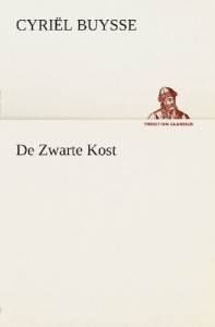 De Zwarte Kost (TREDITION CLASSICS) (Dutch Edition)